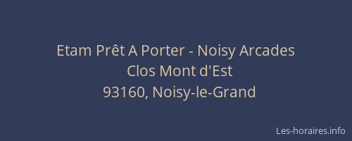 Etam Prêt A Porter - Noisy Arcades