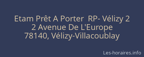 Etam Prêt A Porter  RP- Vélizy 2