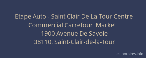 Etape Auto - Saint Clair De La Tour Centre Commercial Carrefour  Market