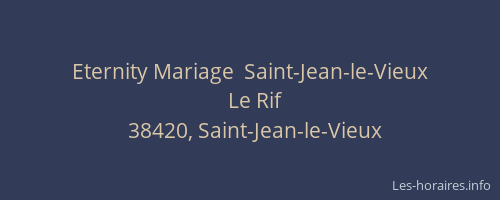 Eternity Mariage  Saint-Jean-le-Vieux