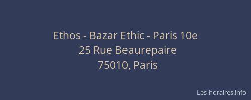 Ethos - Bazar Ethic - Paris 10e