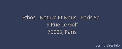 Ethos - Nature Et Nous - Paris 5e