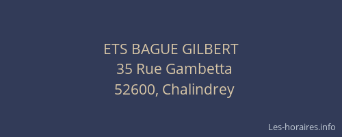ETS BAGUE GILBERT