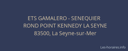 ETS GAMALERO - SENEQUIER