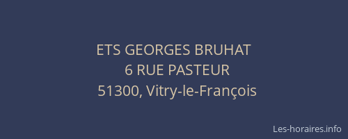 ETS GEORGES BRUHAT