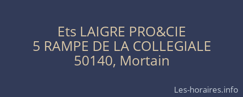 Ets LAIGRE PRO&CIE