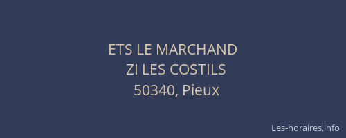 ETS LE MARCHAND