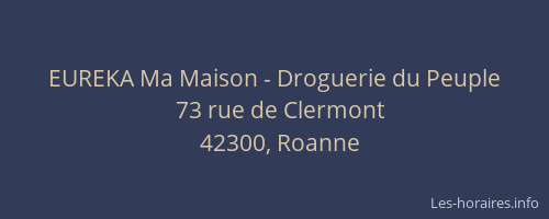 EUREKA Ma Maison - Droguerie du Peuple