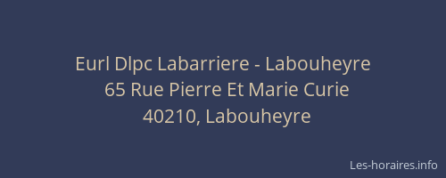 Eurl Dlpc Labarriere - Labouheyre