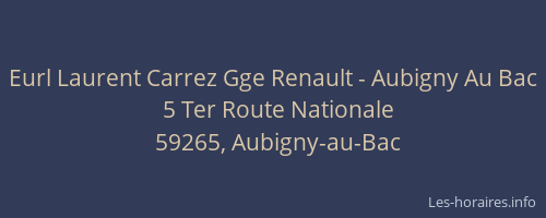 Eurl Laurent Carrez Gge Renault - Aubigny Au Bac