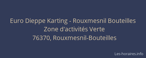 Euro Dieppe Karting - Rouxmesnil Bouteilles