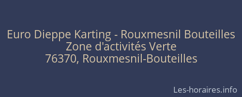 Euro Dieppe Karting - Rouxmesnil Bouteilles