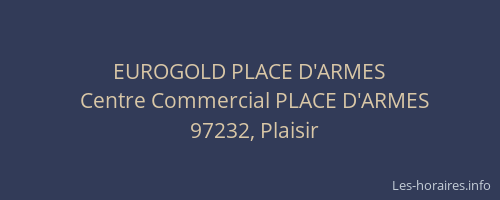 EUROGOLD PLACE D'ARMES
