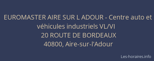 EUROMASTER AIRE SUR L ADOUR - Centre auto et v&eacute;hicules industriels VL/VI