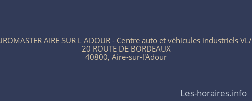 EUROMASTER AIRE SUR L ADOUR - Centre auto et véhicules industriels VL/VI