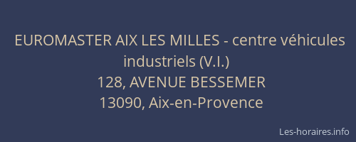 EUROMASTER AIX LES MILLES - centre véhicules industriels (V.I.)