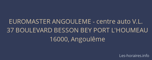 EUROMASTER ANGOULEME - centre auto V.L.