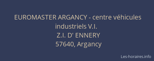 EUROMASTER ARGANCY - centre v&eacute;hicules industriels V.I.