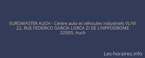 EUROMASTER AUCH - Centre auto et véhicules industriels VL/VI