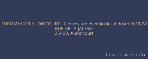 EUROMASTER AUDINCOURT - Centre auto et véhicules industriels VL/VI