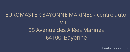 EUROMASTER BAYONNE MARINES - centre auto V.L.