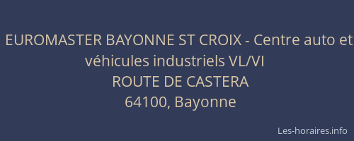 EUROMASTER BAYONNE ST CROIX - Centre auto et véhicules industriels VL/VI