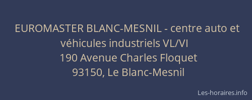 EUROMASTER BLANC-MESNIL - centre auto et véhicules industriels VL/VI