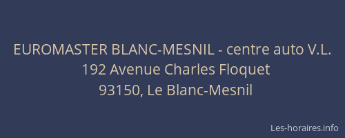 EUROMASTER BLANC-MESNIL - centre auto V.L.