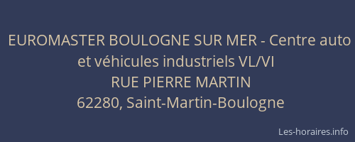 EUROMASTER BOULOGNE SUR MER - Centre auto et v&eacute;hicules industriels VL/VI