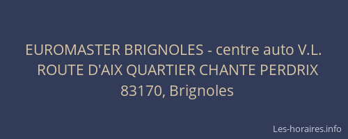 EUROMASTER BRIGNOLES - centre auto V.L.