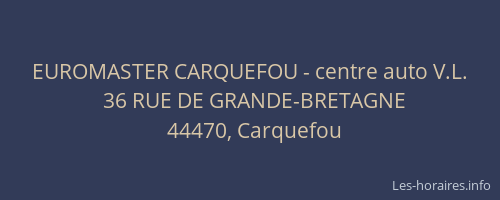 EUROMASTER CARQUEFOU - centre auto V.L.