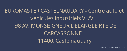 EUROMASTER CASTELNAUDARY - Centre auto et véhicules industriels VL/VI