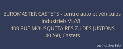EUROMASTER CASTETS - centre auto et v&eacute;hicules industriels VL/VI
