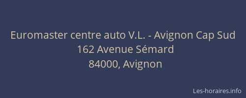 Euromaster centre auto V.L. - Avignon Cap Sud