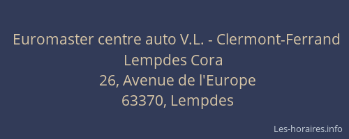 Euromaster centre auto V.L. - Clermont-Ferrand Lempdes Cora