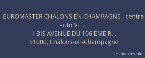 EUROMASTER CHALONS EN CHAMPAGNE - centre auto V.L.