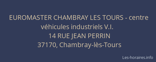 EUROMASTER CHAMBRAY LES TOURS - centre v&eacute;hicules industriels V.I.