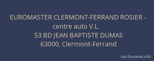 EUROMASTER CLERMONT-FERRAND ROSIER - centre auto V.L.
