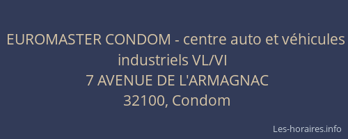 EUROMASTER CONDOM - centre auto et v&eacute;hicules industriels VL/VI