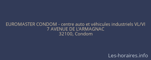 EUROMASTER CONDOM - centre auto et véhicules industriels VL/VI