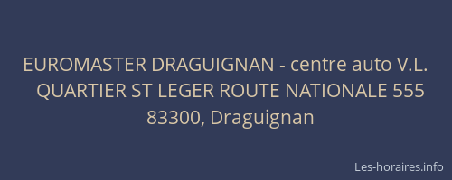 EUROMASTER DRAGUIGNAN - centre auto V.L.