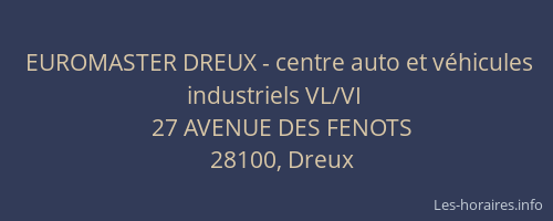 EUROMASTER DREUX - centre auto et v&eacute;hicules industriels VL/VI