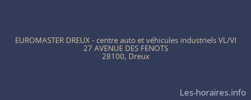 EUROMASTER DREUX - centre auto et véhicules industriels VL/VI