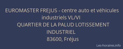 EUROMASTER FREJUS - centre auto et véhicules industriels VL/VI