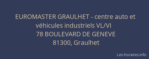 EUROMASTER GRAULHET - centre auto et v&eacute;hicules industriels VL/VI