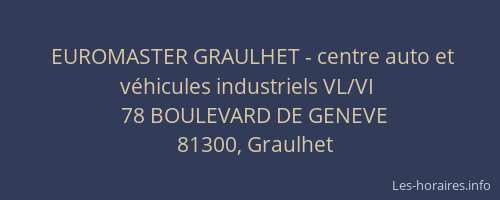 EUROMASTER GRAULHET - centre auto et véhicules industriels VL/VI
