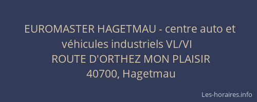 EUROMASTER HAGETMAU - centre auto et v&eacute;hicules industriels VL/VI