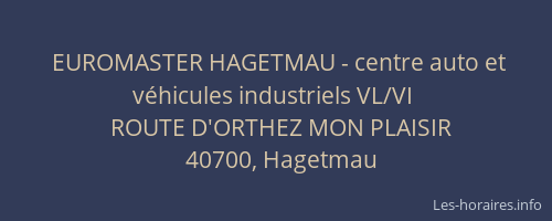 EUROMASTER HAGETMAU - centre auto et véhicules industriels VL/VI