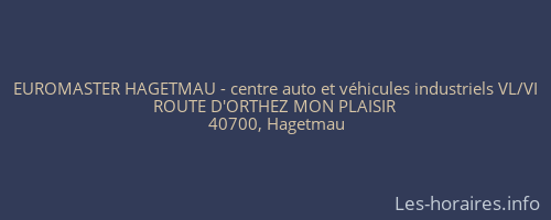 EUROMASTER HAGETMAU - centre auto et véhicules industriels VL/VI
