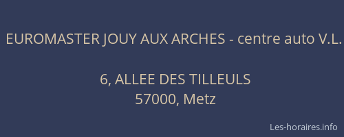EUROMASTER JOUY AUX ARCHES - centre auto V.L.